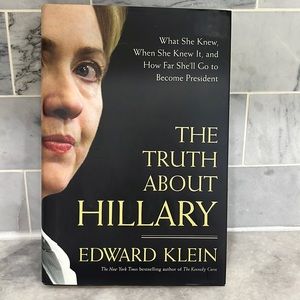 HB The Truth About Hillary by Edward Klein Book